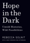 Image for Hope in the Dark: Untold Histories, Wild Possibilities