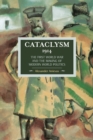 Image for Cataclysm 1914  : the First World War and the making of modern world politics