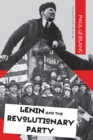 Image for Lenin and the Revolutionary Party
