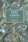 Image for Marx and the Earth  : an anti-critique