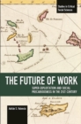 Image for The Future Of Work: Super-exploitation And Social Precariousness In The 21st Century
