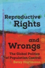Image for Reproductive rights and wrongs  : the global politics of population control