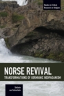 Image for Norse Revival: Transformations Of Germanic Neopaganism