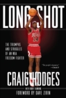 Image for Long Shot: The Triumphs and Struggles of an NBA Freedom Fighter