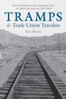 Image for Tramps and Trade Union Travelers