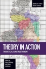 Image for Theory In Action : Theoretical Constructionism