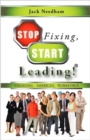 Image for Stop Fixing, Start Leading! Engaging America&#39;s Workforce