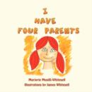 Image for I Have Four Parents