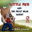 Image for Little Red and the Jelly Bean Bandit