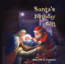 Image for Santa&#39;s Birthday Gift