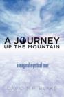 Image for A Journey Up the Mountain