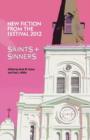 Image for Saints &amp; Sinners 2012 : New Fiction from the Festival