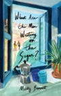 Image for What Are the Men Writing in the Sugar?