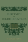 Image for Fairy Faith In Celtic Countries