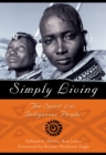 Image for Simply living: the spirit of the indigenous people
