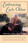 Image for Embracing Each Other: Relationship as Teacher, Healer &amp; Guide