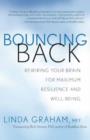 Image for Bouncing back  : rewiring your brain for maximum resilience and well-being