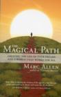 Image for The magical path  : creating the life of your dreams and a world that works for all