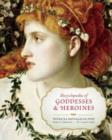 Image for Encyclopedia of Goddesses and Heroines