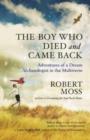 Image for The Boy Who Died and Came Back