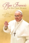 Image for Pope Francis in His Own Words