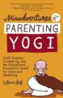 Image for Misadventures of a Parenting Yogi