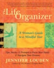 Image for The life organizer: a woman&#39;s guide to a mindful year