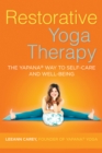 Image for Restorative Yoga Therapy: The Yapana Way to Self-Care and Well-Being