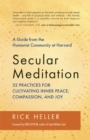 Image for Secular meditation  : 32 practices for cultivating inner peace, compassion, and joy