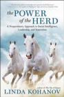 Image for The power of the herd  : a nonpredatory approach to social intelligence, leadership, and innovation