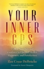 Image for Your inner GPS  : follow your internal guidance to optimal health, happiness, and satisfaction