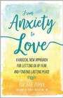 Image for From anxiety to love  : working with your inner therapist to find lasting peace