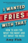 Image for I Wanted Fries with That