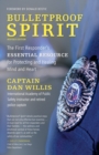 Image for Bulletproof Spirit, Revised Edition: The First Responder&#39;s Essential Resource for Protecting and Healing Mind and Heart