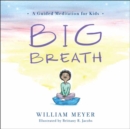 Image for Big Breath : A Guided Meditation for Kids