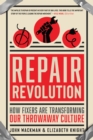 Image for Repair revolution: how fixers are transforming our throwaway culture