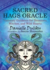 Image for Sacred Hags Oracle : Visionary Guidance for Dreamers, Witches, and Wild Hearts
