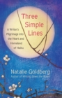 Image for Three simple lines: a writer&#39;s pilgrimage into the heart and homeland of haiku
