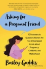 Image for Asking for a Pregnant Friend