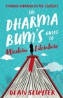 Image for The Dharma bum&#39;s guide to Western literature  : finding nirvana in the classics