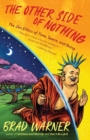Image for The other side of nothing  : the Zen ethics of time, space, and being