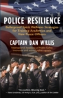 Image for Police Resilience: Bulletproof Spirit Wellness Strategies for Training Academies and New Peace Officers