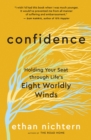 Image for Confidence: holding your seat through life&#39;s eight worldly winds
