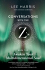 Image for Awaken Your Multidimensional Soul: Conversations With the Z&#39;s, Book Two