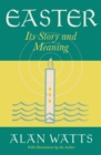 Image for Easter: its story and meaning