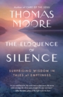 Image for Eloquence of Silence: Surprising Wisdom in Tales of Emptiness