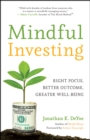Image for Mindful investing: right focus, better outcome, greater well-being