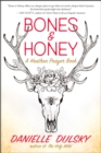 Image for Bones &amp; Honey: A Heathen Prayer Book
