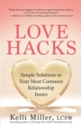 Image for Love hacks: simple solutions to your most common relationship issues
