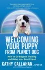 Image for Welcoming Your Puppy from Planet Dog: How to Go Beyond Training and Raise Your Best Friend